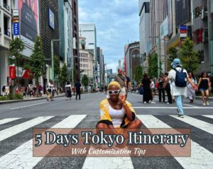 5 Days In Tokyo Itinerary with Customization Tips covering traditions, food, luxury and more.