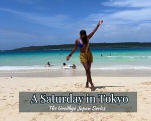 The Goodbye Japan Series: A Saturday in Tokyo - Part 1 